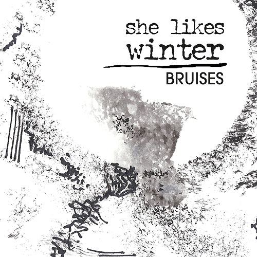 Oggi esce "Bruises", l'album dei She Likes Winter - Modulazioni ...